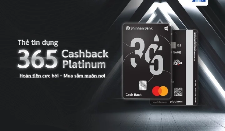 Ngân hàng Shinhan Việt Nam ra mắt thẻ tín dụng 365 Cashback hạng bạch kim