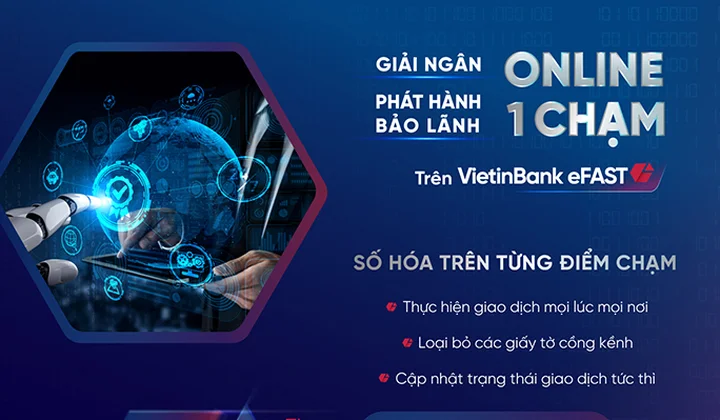 VietinBank ra mắt tính năng giải ngân và phát hành bảo lãnh online trên VietinBank eFAST