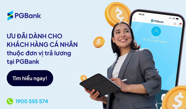 PGBank ưu đãi cho khách dùng dịch vụ thanh toán lương qua tài khoản mở tại ngân hàng