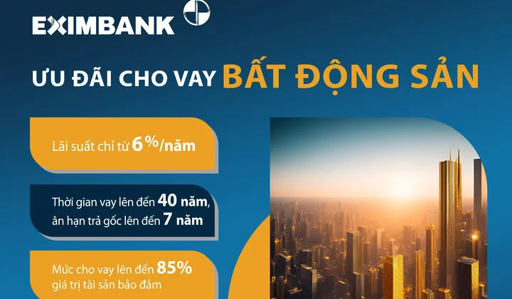 Eximbank "mạnh tay" hỗ trợ gói vay bất động sản hấp dẫn