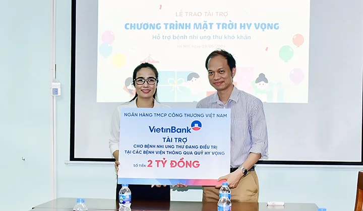 VietinBank tài trợ 2 tỷ đồng cho quỹ “Hy vọng” hỗ trợ các bệnh nhi ung thư