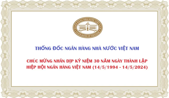 Thư chúc mừng của Thống đốc Ngân hàng Nhà nước Việt Nam nhân dịp kỷ niệm 30 năm ngày thành lập Hiệp hội Ngân hàng Việt Nam