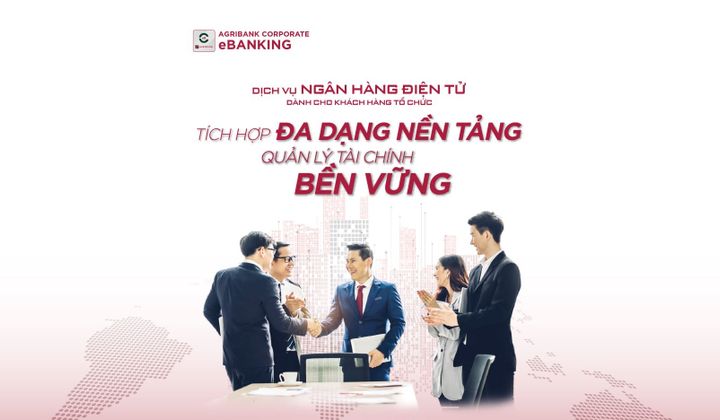 Agribank ra mắt giải pháp ngân hàng điện tử cho khách hàng tổ chức