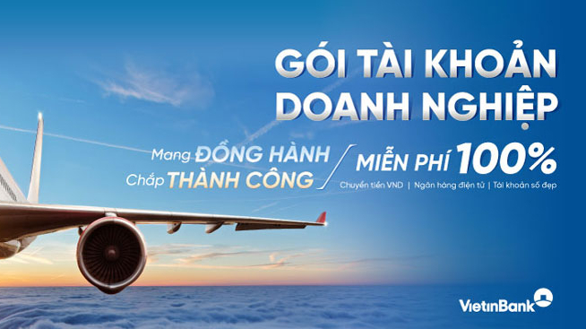 VietinBank tặng tài khoản số đẹp, miễn phí chuyển tiền cho doanh nghiệp