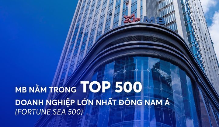 MB thuộc TOP 500 doanh nghiệp lớn nhất Đông Nam Á