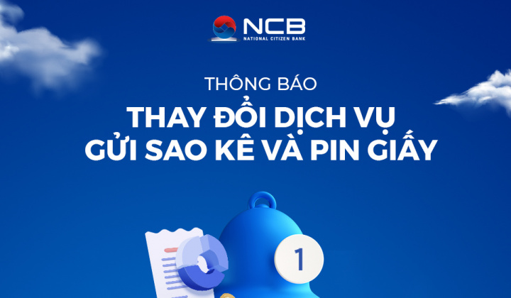 NCB ngừng triển khai dịch vụ gửi sao kê giấy thẻ tín dụng
