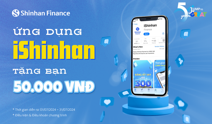 Shinhan Finance tặng khách 50.000 VNĐ khi thanh toán khoản vay trên iShinhan