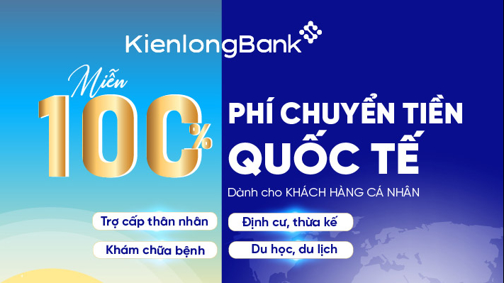 KienlongBank miễn 100% phí chuyển tiền quốc tế cho khách hàng cá nhân
