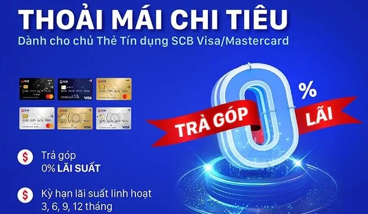 Chủ thẻ tín dụng quốc tế SCB nhận ưu đãi trả góp 0% lãi suất