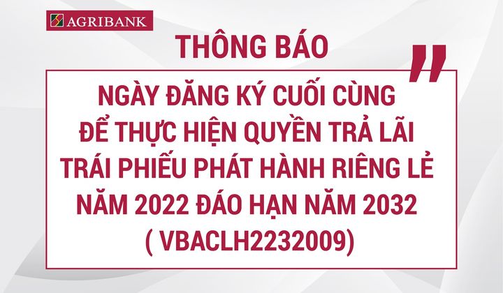 Agribank chốt ngày trả lãi trái phiếu có mã VBA12208