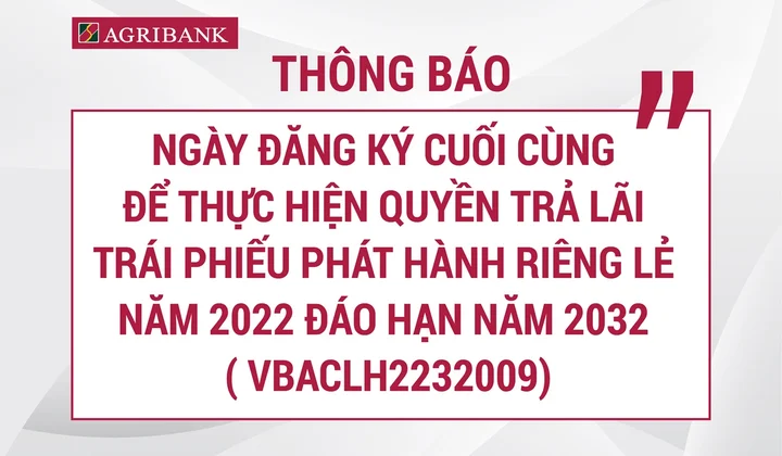 Agribank chốt ngày trả lãi trái phiếu có mã VBA12208