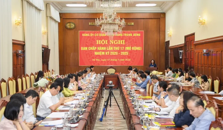 Đảng ủy Cơ quan Ngân hàng Trung ương tổ chức Hội nghị Ban Chấp hành Đảng bộ lần thứ 17