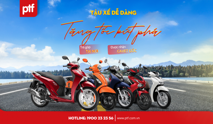 PTF cho vay mua xe máy trả góp với lãi suất chỉ từ 1,6%