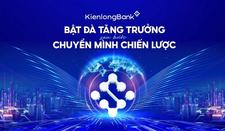 KienlongBank: Bật đà tăng trưởng sau bước chuyển mình chiến lược