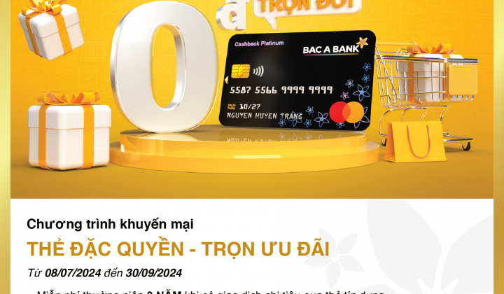 Bac A Bank miễn phí thường niên trọn đời cho chủ thẻ tín dụng quốc tế