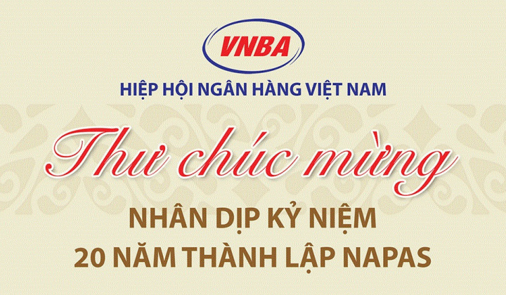 Hiệp hội Ngân hàng Việt Nam chúc mừng NAPAS nhân dịp kỷ niệm 20 năm thành lập