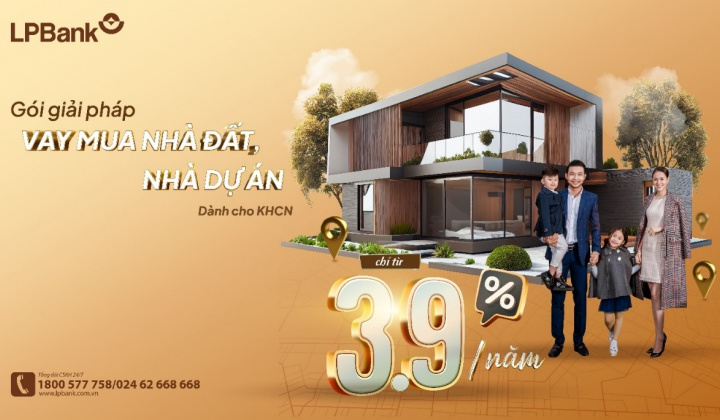 LPBank dành 1.000 tỷ đồng cho khách vay mua nhà đất và nhà dự án