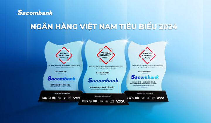 Sacombank 7 năm liên tiếp được vinh danh ngân hàng Việt Nam tiêu biểu