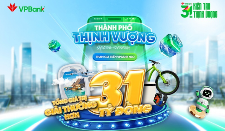 VPBank dành 31 tỷ đồng tặng khách hàng dịp kỷ niệm 31 năm thành lập