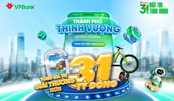 VPBank dành 31 tỷ đồng tặng khách hàng dịp kỷ niệm 31 năm thành lập