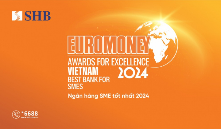 SHB được Euromoney vinh danh là “Ngân hàng SMEs tốt nhất Việt Nam”