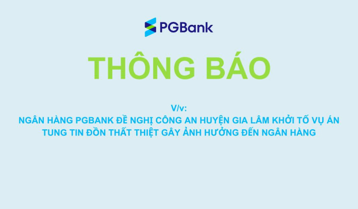 PGBank đề nghị khởi tố vụ án tung tin đồn thất thiệt
