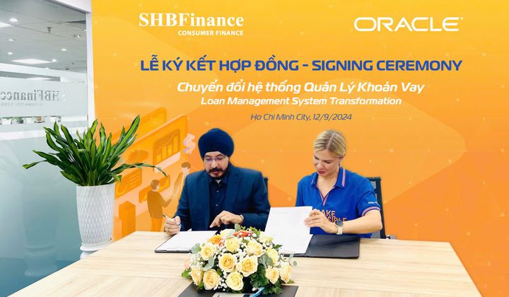 SHBFinance hợp tác với Oracle chuyển đổi hệ thống quản lý khoản vay