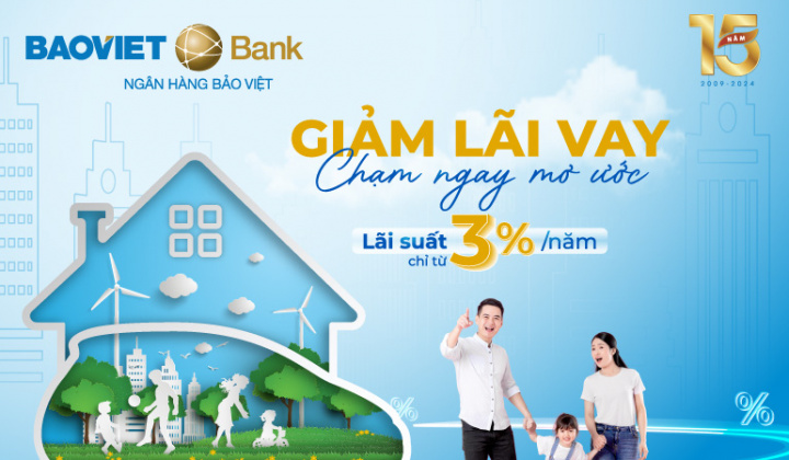BAOVIET Bank cho khách hàng cá nhân vay ưu đãi lãi suất chỉ từ 3%/năm