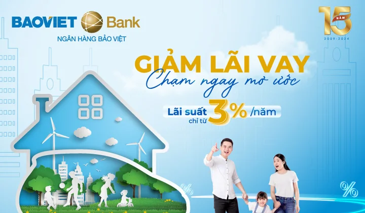 BAOVIET Bank cho khách hàng cá nhân vay ưu đãi lãi suất chỉ từ 3%/năm