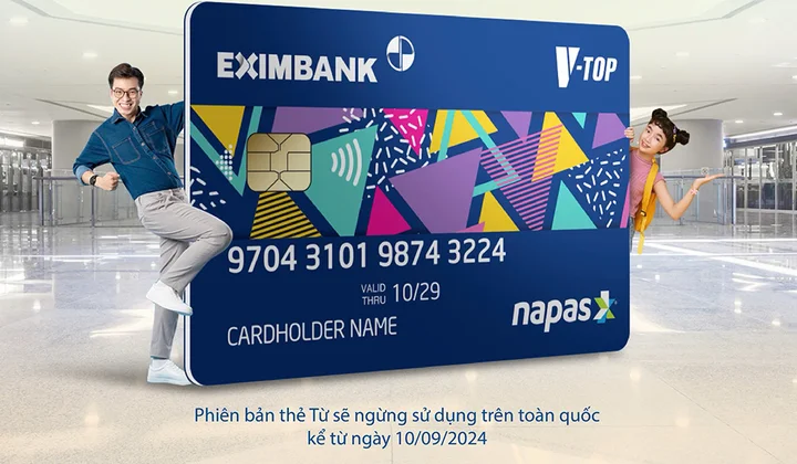 Eximbank chuyển thẻ thanh toán V-TOP phiên bản thẻ từ sang thẻ Chip