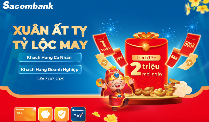 Sacombank dành 18 tỷ đồng tri ân khách hàng dịp Xuân Ất Tỵ