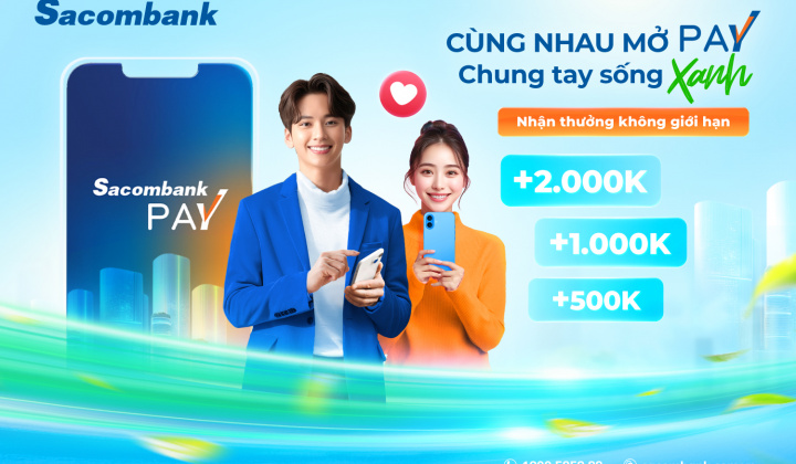 Sacombank tặng tiền cho khách hàng sử dụng Sacombank Pay