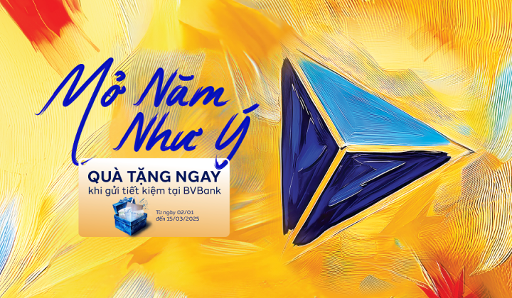 Mở năm như ý - BVBank gửi tặng hàng ngàn quà tặng & ưu đãi hấp dẫn