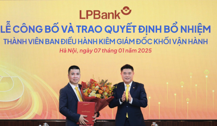 LPBank bổ nhiệm Giám đốc khối Vận hành và Phó Giám đốc Khối Quản trị rủi ro