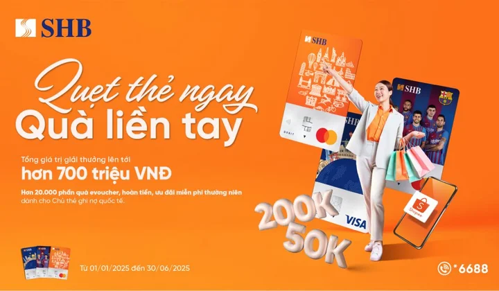 Chủ thẻ ghi nợ quốc tế SHB nhận hàng ngàn quà tặng hấp dẫn dịp năm mới
