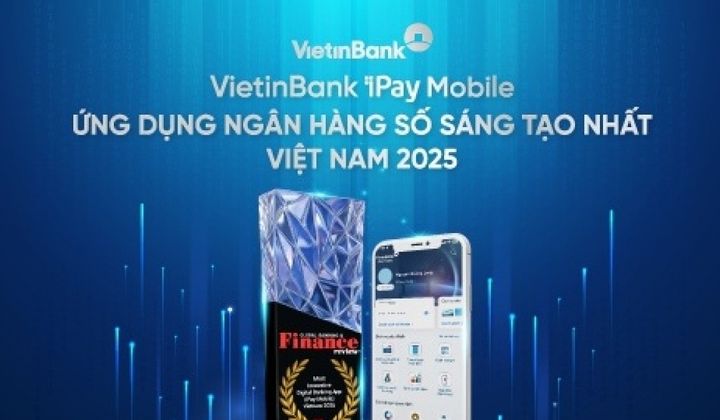 VietinBank iPay Mobile nhận giải thưởng “Ứng dụng Ngân hàng số sáng tạo nhất Việt Nam 2025”