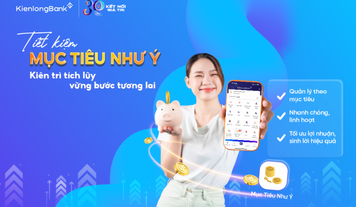 KienlongBank Plus bổ sung tính năng "Tiết kiệm mục tiêu như ý"