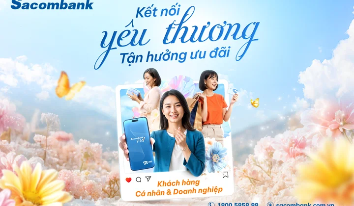 Sacombank tri ân phái đẹp nhân Ngày 20/10 với chuỗi ưu đãi hấp dẫn
