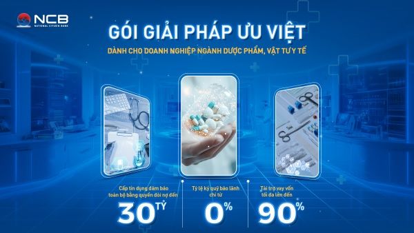NCB hỗ trợ vốn cho doanh nghiệp dược phẩm và vật tư y tế