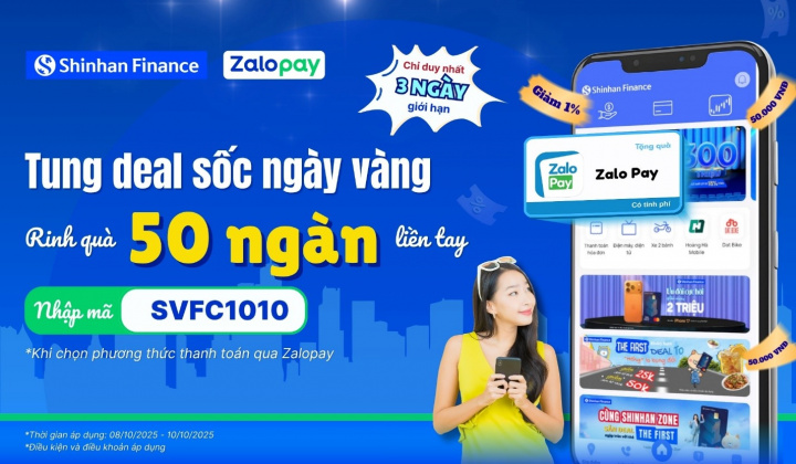 Shinhan Finance - Zalopay: Tung deal sốc 3 ngày vàng, rinh quà 50 ngàn liền tay