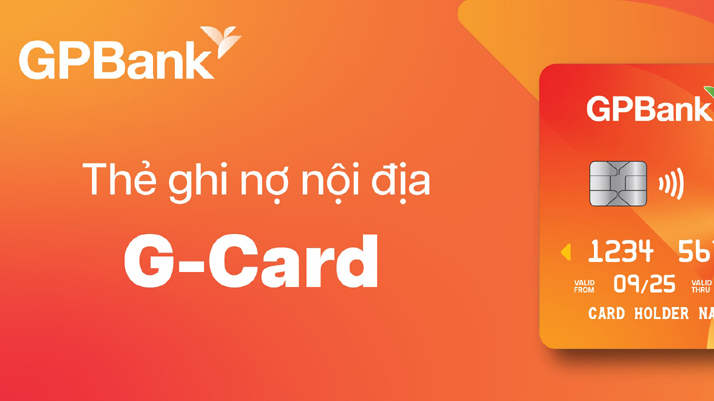 GPBank ra mắt thẻ ghi nợ nội địa G-Card: Tiện lợi, an toàn và hiện đại