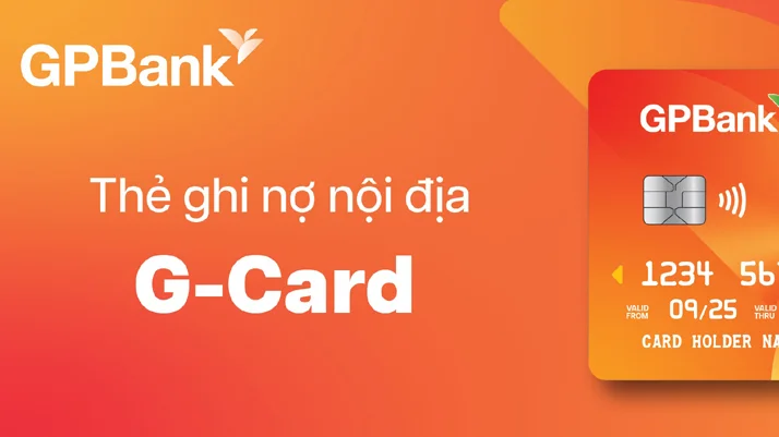 GPBank ra mắt thẻ ghi nợ nội địa G-Card: Tiện lợi, an toàn và hiện đại