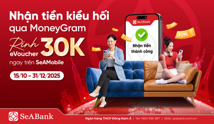 SeABank hợp tác cùng MoneyGram thúc đẩy dòng kiều hối về Việt Nam
