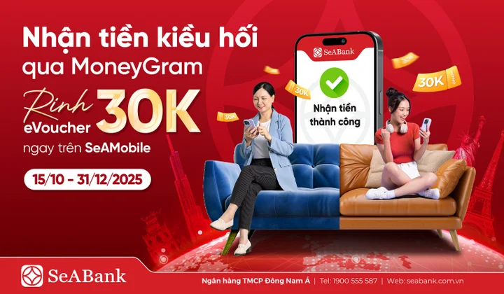 SeABank hợp tác cùng MoneyGram thúc đẩy dòng kiều hối về Việt Nam