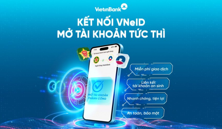 Mở tài khoản và phát hành Thẻ VietinBank dễ dàng, tiện lợi, nhanh chóng ngay trên ứng dụng VNeID
