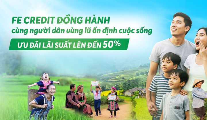 FE CREDIT giảm lãi suất đến 50%, hỗ trợ người dân vùng lũ ổn định cuộc sống