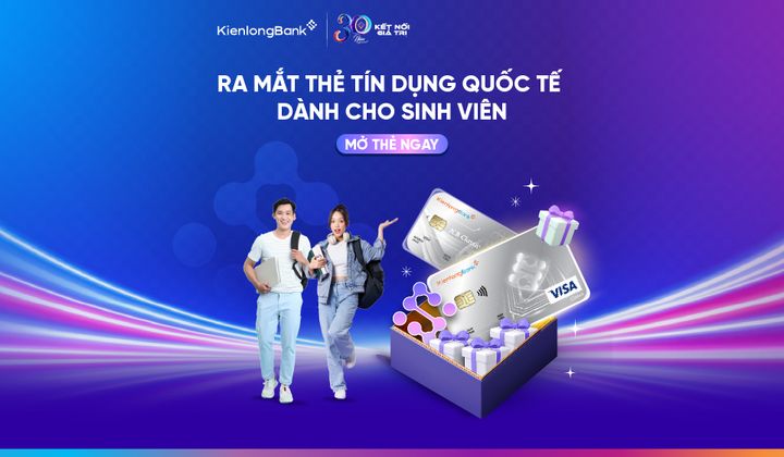 KienlongBank ra mắt thẻ tín dụng quốc tế dành cho sinh viên: Trao cơ hội tài chính - Gieo nền tảng tự lập
