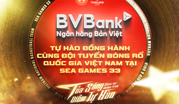 BVBANK vinh dự đồng hành cùng đội tuyển bóng rổ quốc gia Việt Nam tại Đại hội Thể thao Đông Nam Á SEA Games 33