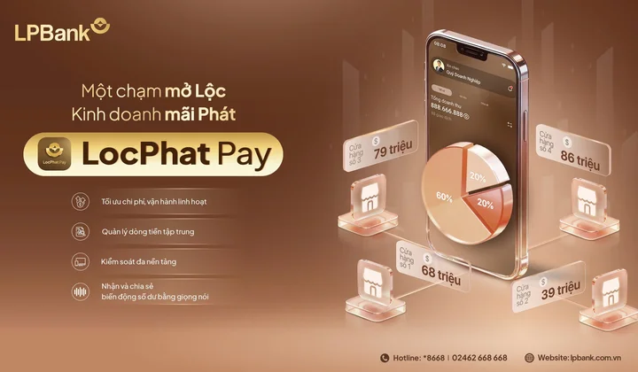 LocPhat Pay của LPBank hỗ trợ doanh nghiệp Việt quản trị dòng tiền tập trung