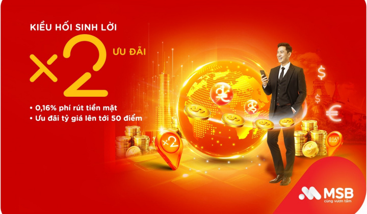 MSB triển khai chương trình kiều hối “Sinh lời - Nhân đôi ưu đãi”